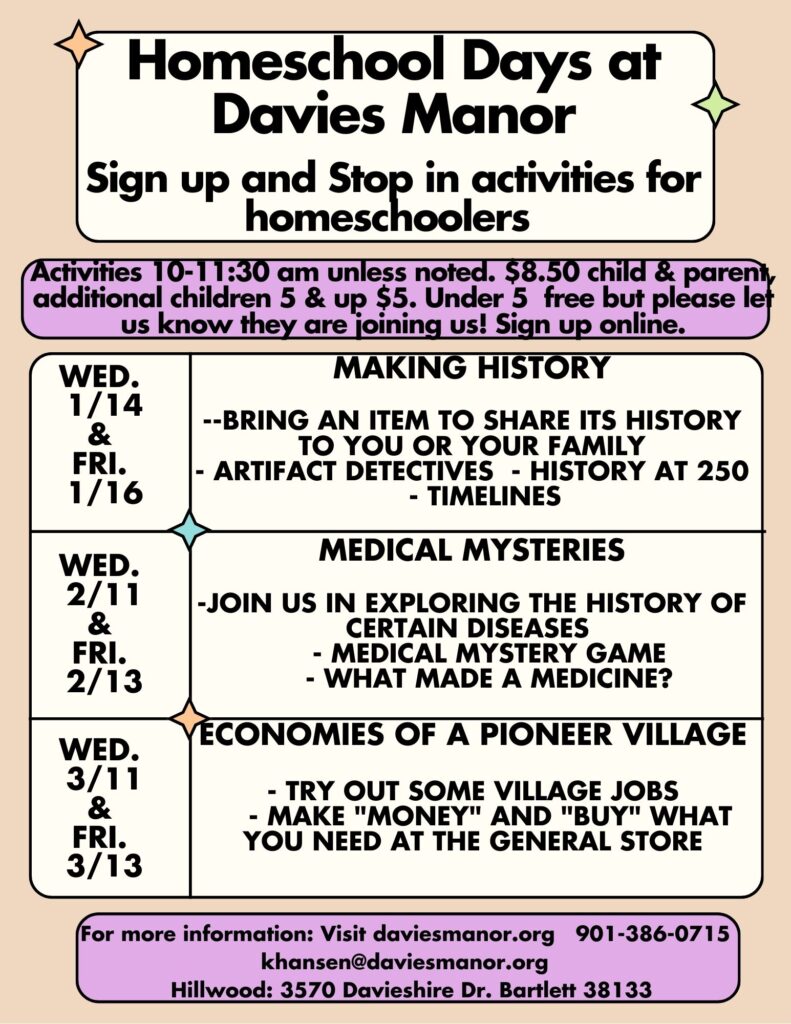 Homeschool Days at Davies Manor Jan- Mar 2026